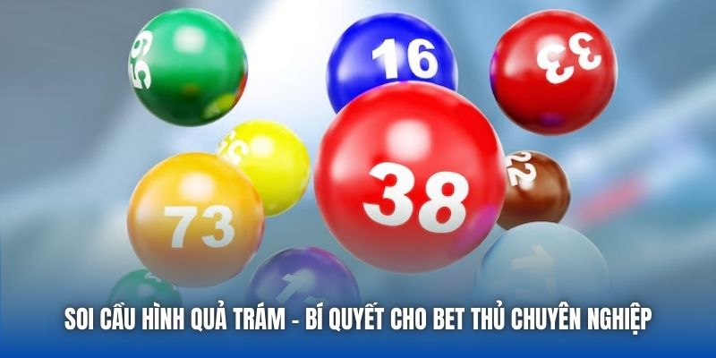 Soi Cầu Hình Quả Trám - Bí Quyết Cho Bet Thủ Chuyên Nghiệp